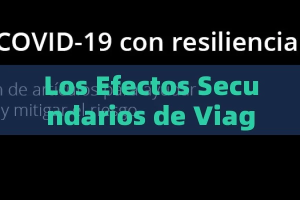 Los Efectos Secundarios de Viagra: Una Mirada Detallada,Efectos Viagra - Viagra:Efectos y Comparativas