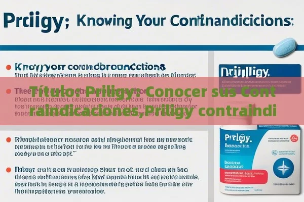 Priligy: Conocer sus Contraindicaciones,Priligy contraindicaciones: Lo que debes saber