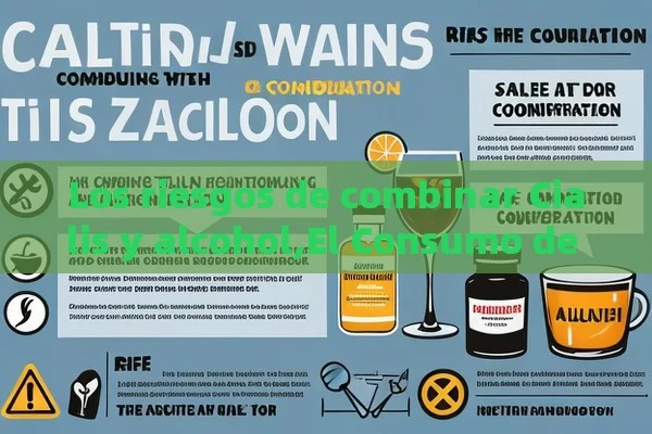 Los riesgos de combinar Cialis y alcohol,El Consumo de Cialis y Alcohol: ¿Es Seguro Combinarlos?