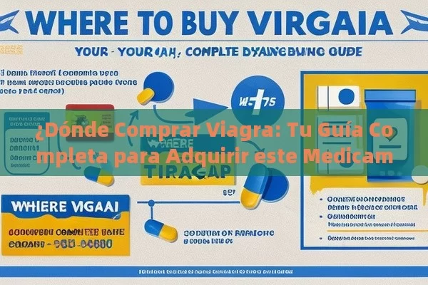 ¿Dónde Comprar Viagra: Tu Guía Completa para Adquirir este Medicamento en España