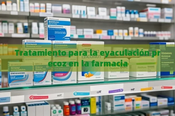 Tratamiento para la eyaculaci ó n precoz en la granja - Viagra:Efectos y Comparativas