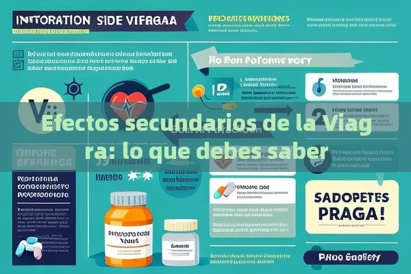 Efectos secundarios de la Viagra: lo que debes saber