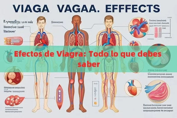 Efectos de Viagra: Todo lo que debes saber