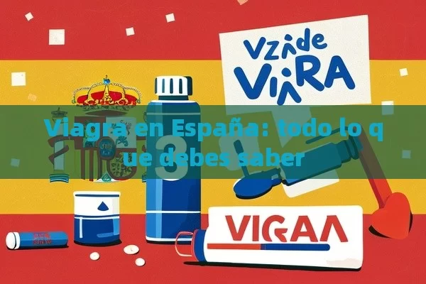 Descubriendo los componentes de la Viagra: Su importancia y funcionamiento