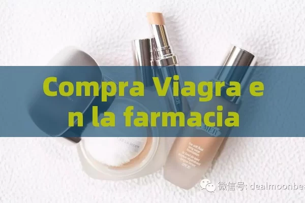 Compra Viagra en la farmacia