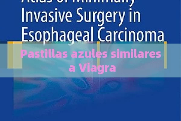 Pastillas azules similares a Viagra - Viagra:Efectos y Comparativas