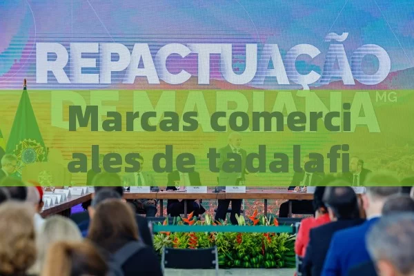 Marcas comerciales de tadalafil: una exploración detallada