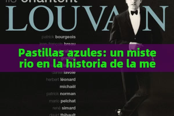 Pastillas azules: un misterio en la historia de la medicina