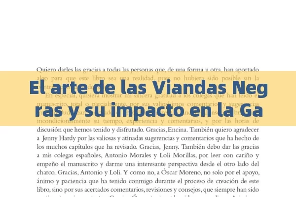 El arte de las Viandas Negras y su impacto en la Gastronom í a. .