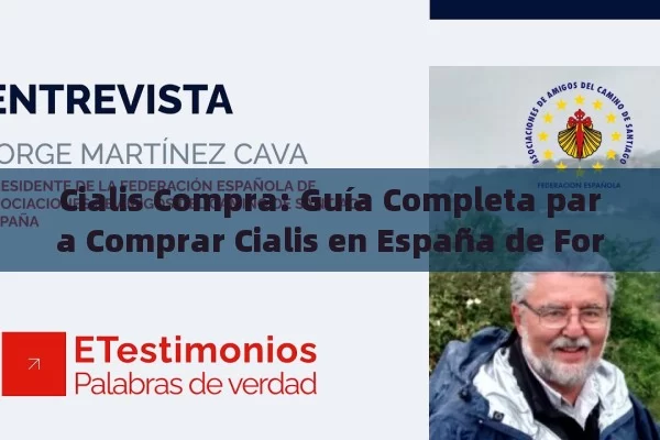 Cialis Compra: Guía Completa para Comprar Cialis en España de Forma Segura y Eficaz